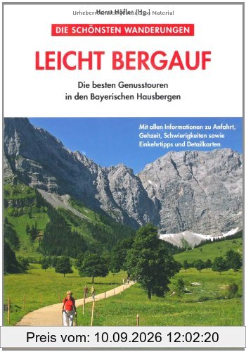 Leicht bergauf: Die besten Genusstouren in den Bayerischen Hausbergen