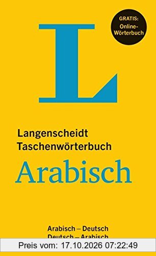 Langenscheidt Taschenwörterbuch Arabisch - Buch mit Online-Anbindung: Arabisch-Deutsch/Deutsch-Arabisch (Langenscheidt Taschenwörterbücher)