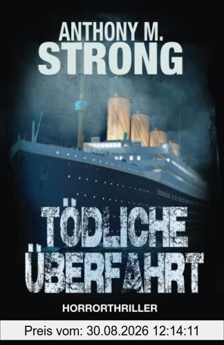 Tödliche Überfahrt (John Decker, Band 12)