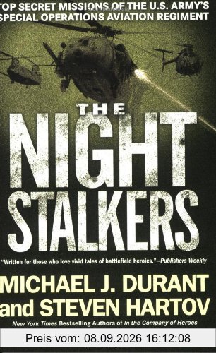The Night Stalkers: Top Secret Missions of the U.S. Army's Special Operations Aviation Regiment