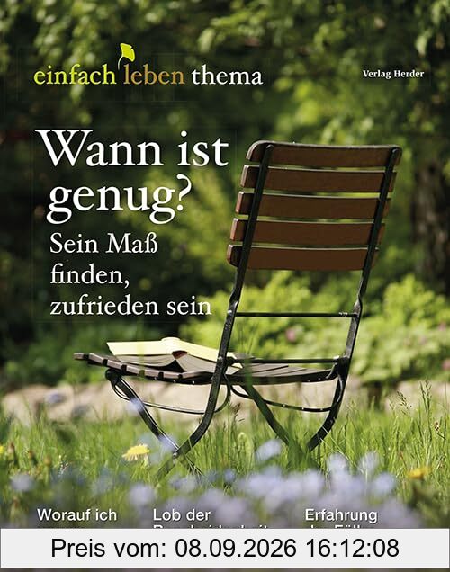 Wann ist genug? Sein Maß finden, zufrieden sein: einfach leben Thema