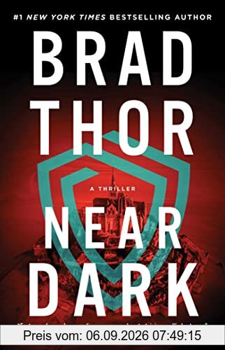 Near Dark: A Thriller (The Scot Harvath Series, Band 19)