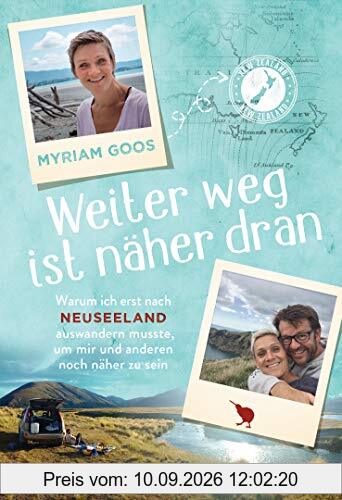 Weiter weg ist näher dran: Warum ich erst nach Neuseeland auswandern musste, um mir und anderen noch näher zu sein