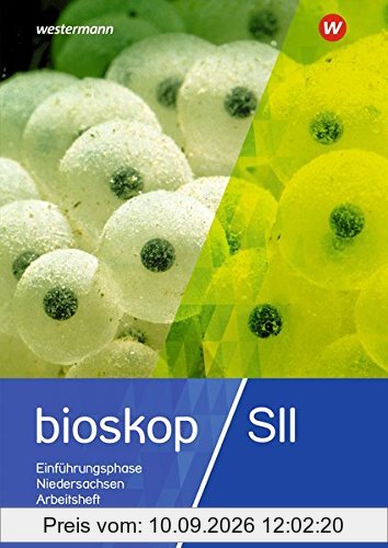 BIOskop SII - Ausgabe 2017 für Niedersachsen: Arbeitsheft 11