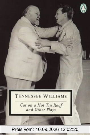 Cat On A Hot Tin Roof / The Milk Train Doesn't Stop Here Anymore / The Night Of The Iguana (Twentieth Century Classics)