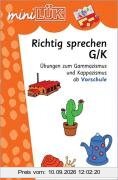 miniLÜK: Richtig sprechen G/K: Übungen zum Gammazismus und Kappazismus ab Vorschule: Übungen zum Gamma-/Kappazismus ab Vorschule