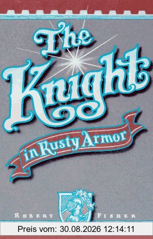 The Knight in Rusty Armor