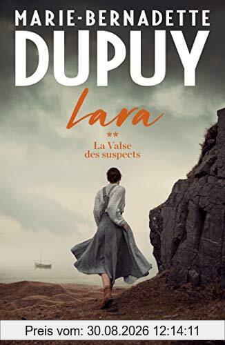 Lara. Vol. 2. La valse des suspects