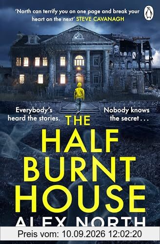 The Half Burnt House: The spine-tingling new thriller from the bestselling author of The Whisper Man