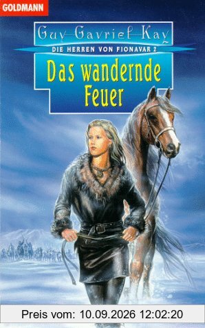 Das wandernde Feuer. Die Herren von Fionavar 02.