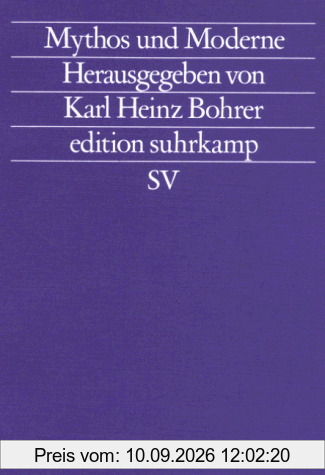 Edition Suhrkamp, Nr. 1144: Mythos und Moderne. Begriff und Bild einer Rekonstruktion