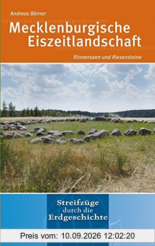 Mecklenburgische Eiszeitlandschaft: Rinnenseen und Riesensteine