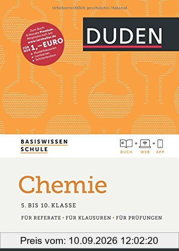 Basiswissen Schule - Chemie 5. bis 10. Klasse: Das Standardwerk für Schüler - inklusive Lernapp und Webportal mit Online-Lexikon