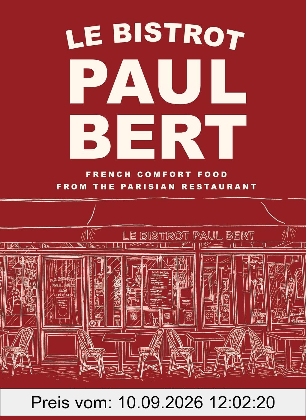 Le Bistrot Paul Bert:: French Comfort Food from the Parisian Restaurant