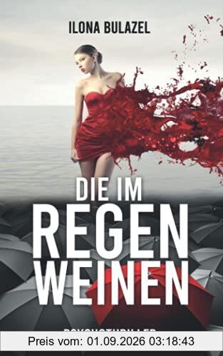 Die im Regen weinen: Psychothriller