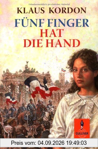 Fünf Finger hat die Hand: Roman (Gulliver)