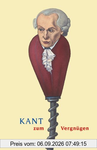 Kant zum Vergnügen