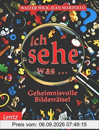 Ich sehe was... Geheimnisvolle Bilderrätsel