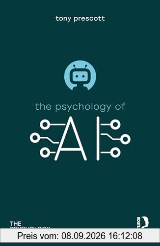 The Psychology of Artificial Intelligence (Psychology of Everything)