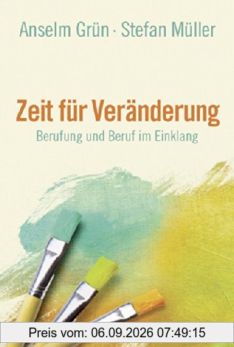 Zeit für Veränderung: Berufung und Beruf im Einklang