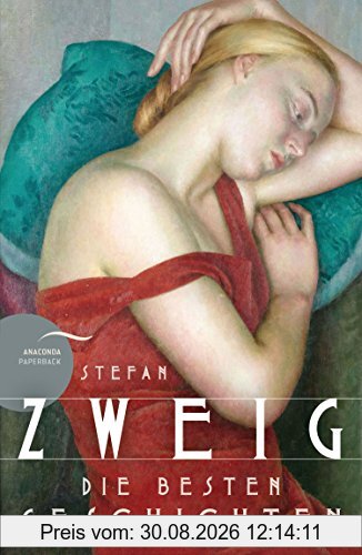 Stefan Zweig - Die besten Geschichten
