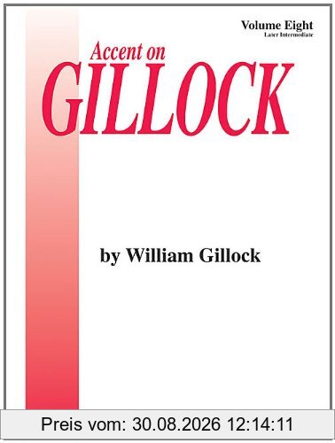 Accent on Gillock: Later Intermediate Level