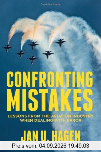 Confronting Mistakes: Lessons from the Aviation Industry When Dealing with Error