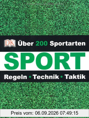 Sport: Regeln Technik Taktik über 200 Sportarten