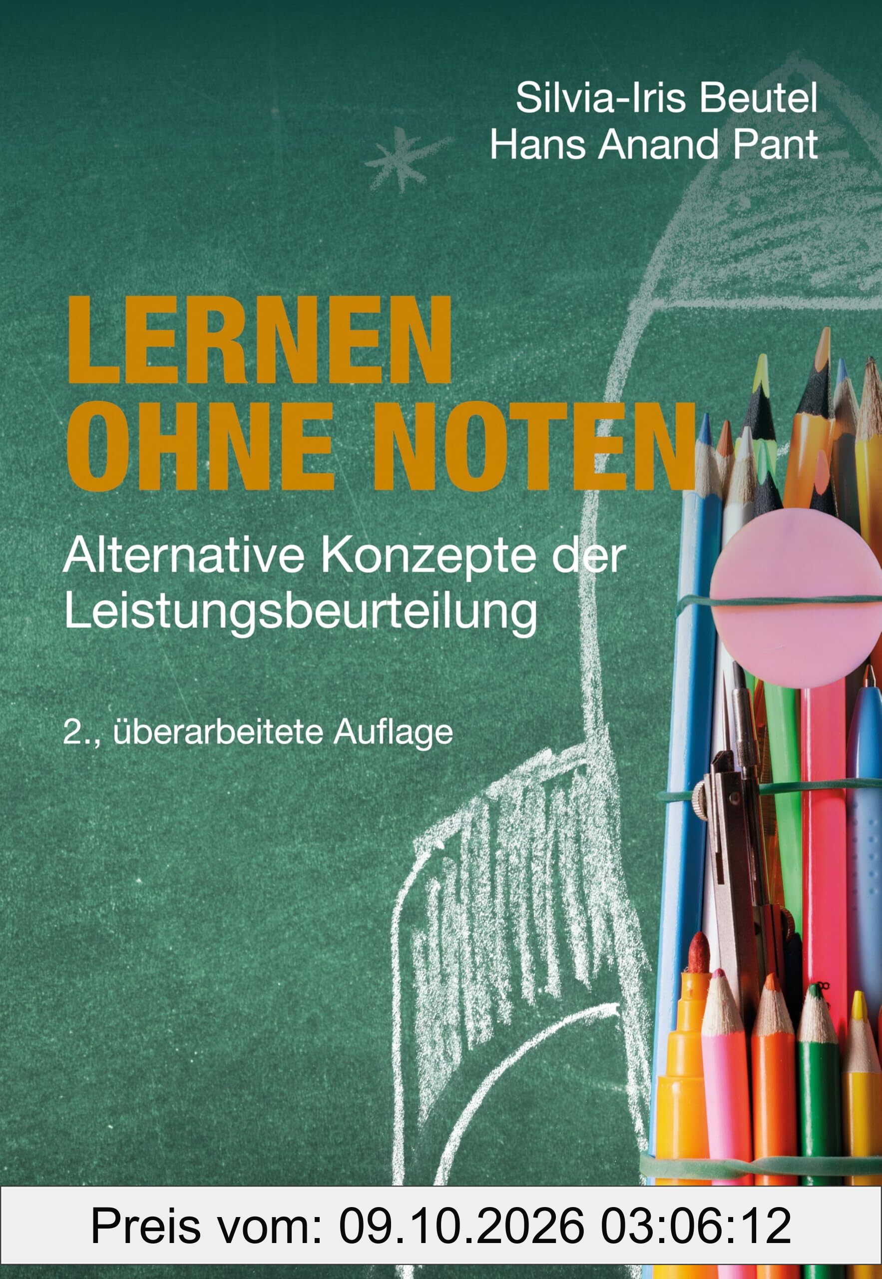 Lernen ohne Noten: Alternative Konzepte der Leistungsbeurteilung