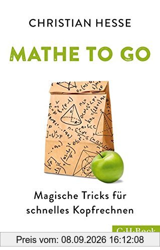Mathe to go: Magische Tricks für schnelles Kopfrechnen
