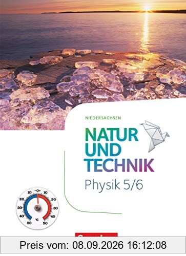 Natur und Technik - Physik Neubearbeitung - Niedersachsen 2022 - 5./6. Schuljahr: Schulbuch