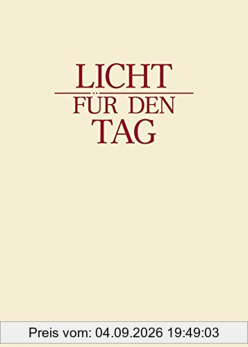 Licht für den Tag: Andachtsbuch