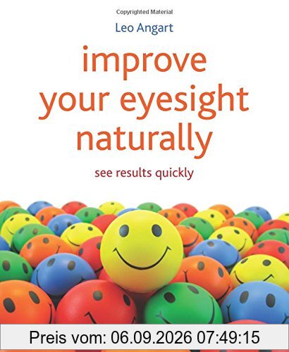 Improve Your Eyesight Naturally: See Results Quickly