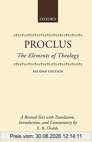 The Elements of Theology: A Revised Text with Translation, Introduction, and Commentary (Clarendon Paperbacks)