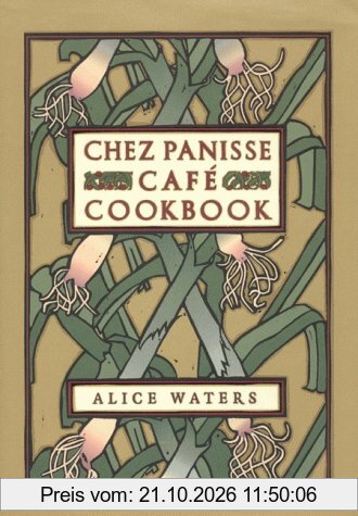 Chez Panisse Cafe Cookbook