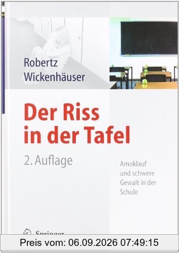 Der Riss in der Tafel: Amoklauf und schwere Gewalt in der Schule