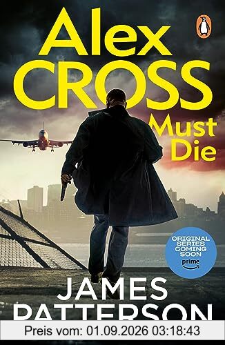 Alex Cross Must Die: The Sunday Times bestselling thriller (Alex Cross, 31)
