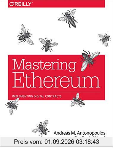 Mastering Ethereum: Building Smart Contracts and Dapps