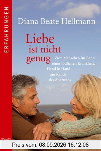Liebe ist nicht genug. Zwei Menschen im Bann einer tödlichen Krankheit. Hand in Hand am Rande des Abgrunds