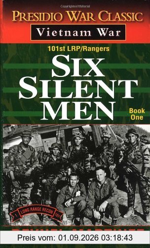 Six Silent Men: 101st LRP/Rangers