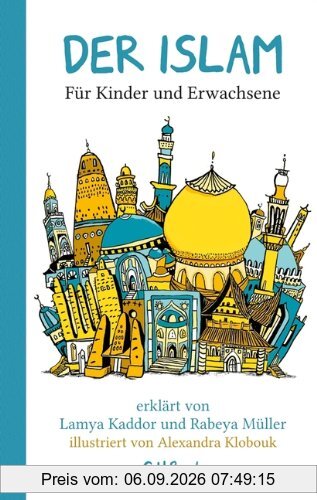 Der Islam: Für Kinder und Erwachsene