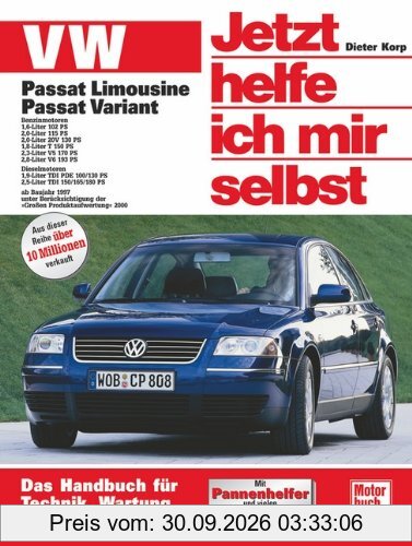VW Passat Limousine und Variant: Benziner und Diesel ab Baujahr 1997 (Jetzt helfe ich mir selbst)