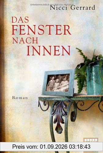 Das Fenster nach innen: Roman