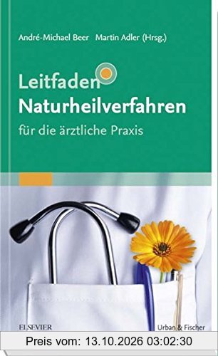 Leitfaden Naturheilverfahren - für die ärztliche Praxis