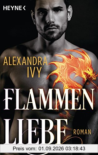 Flammenliebe: Roman (Dragons of Eternity, Band 2)