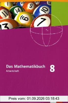 Das Mathematikbuch - Ausgabe N. Arbeitsheft mit Lösungen 8. Für Berlin, Brandenburg, Hamburg und Bremen