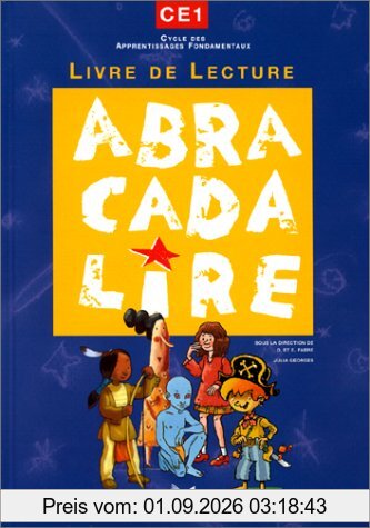Abracadalire CE1 : livre de lecture
