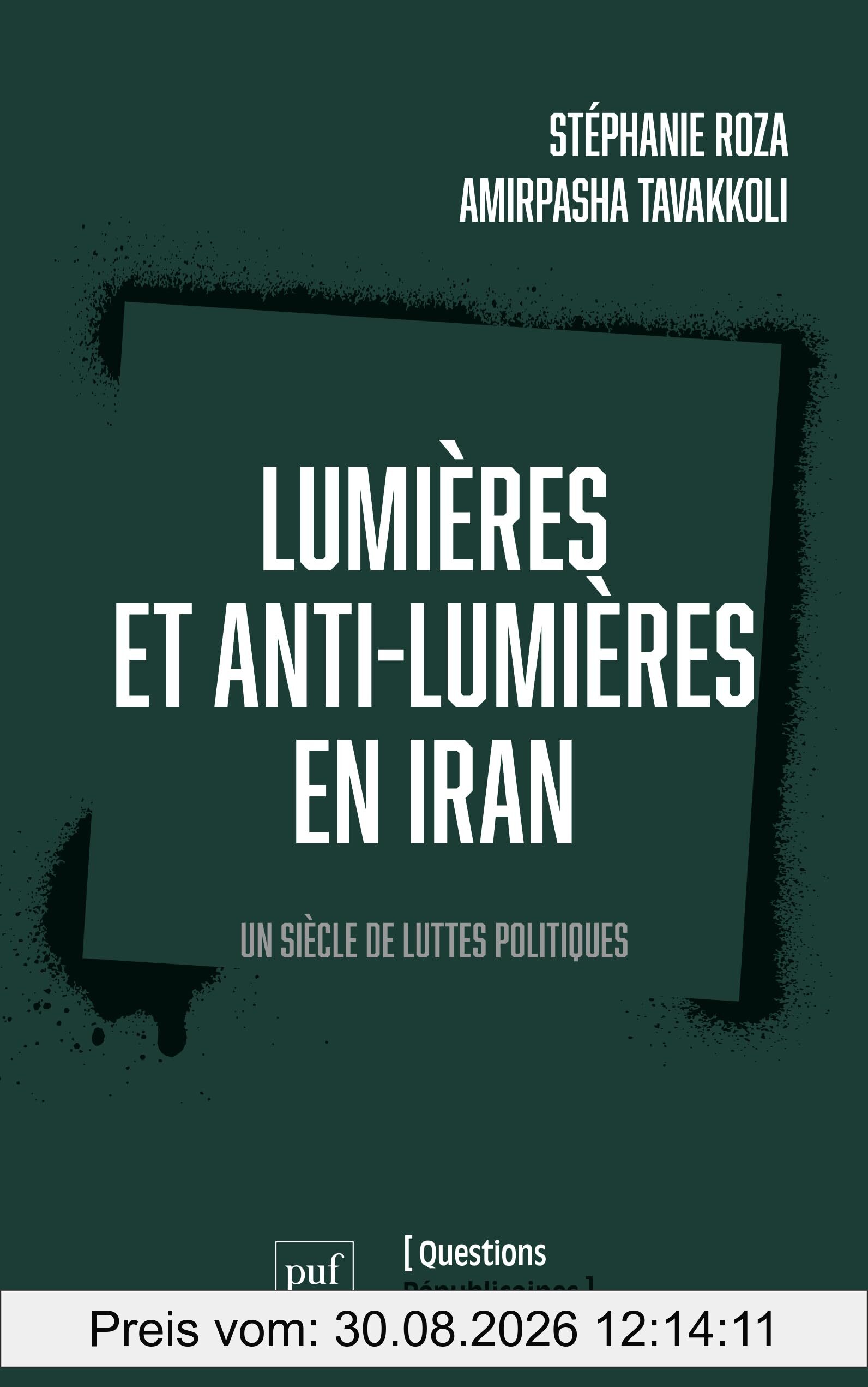 Lumières et anti-lumières en Iran : un siècle de luttes politiques