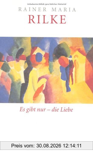 Es gibt nur - die Liebe: Über die Liebe (insel taschenbuch)