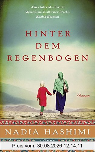 Hinter dem Regenbogen: Roman